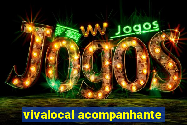 vivalocal acompanhante